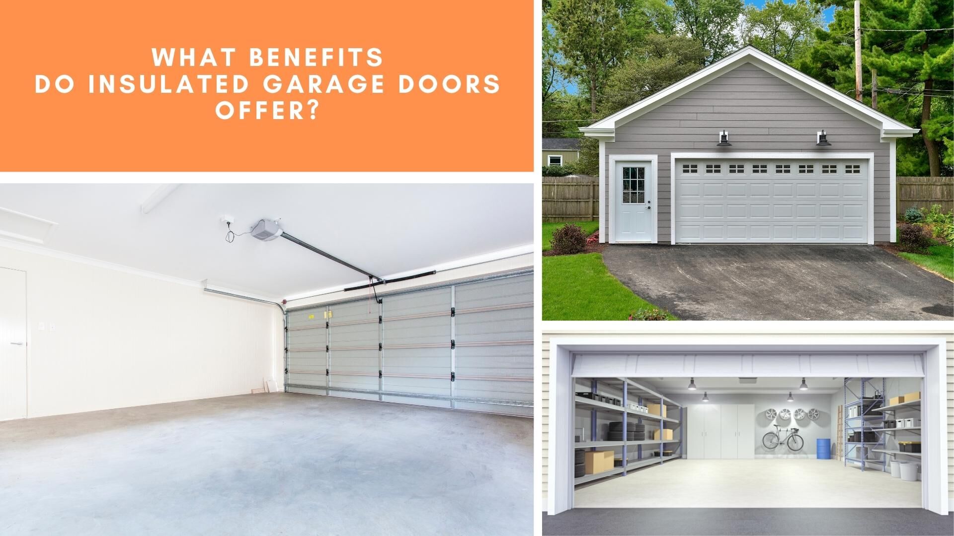 What Benefits Do Insulated Garage Doors Offer?