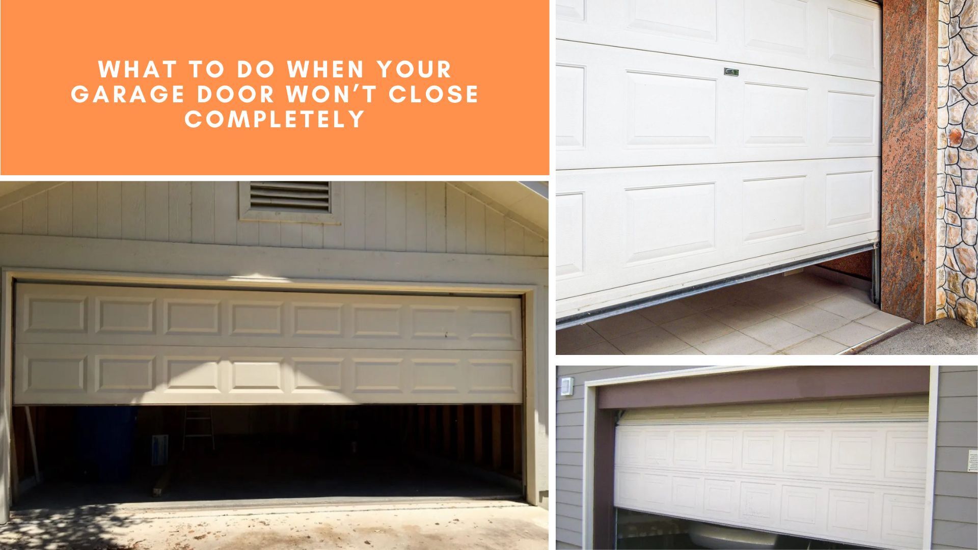 What to Do When Your Garage Door Won’t Close Completely