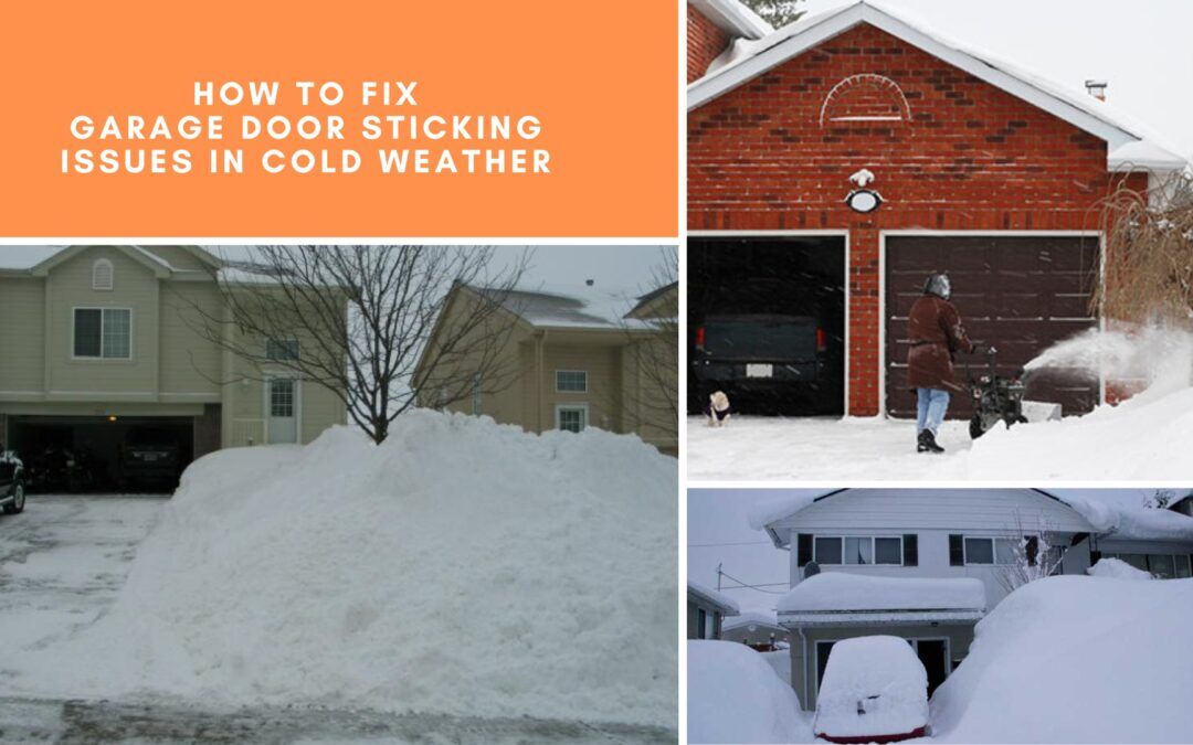 Snow-covered driveways and garages illustrating common causes of garage door sticking issues in cold weather.