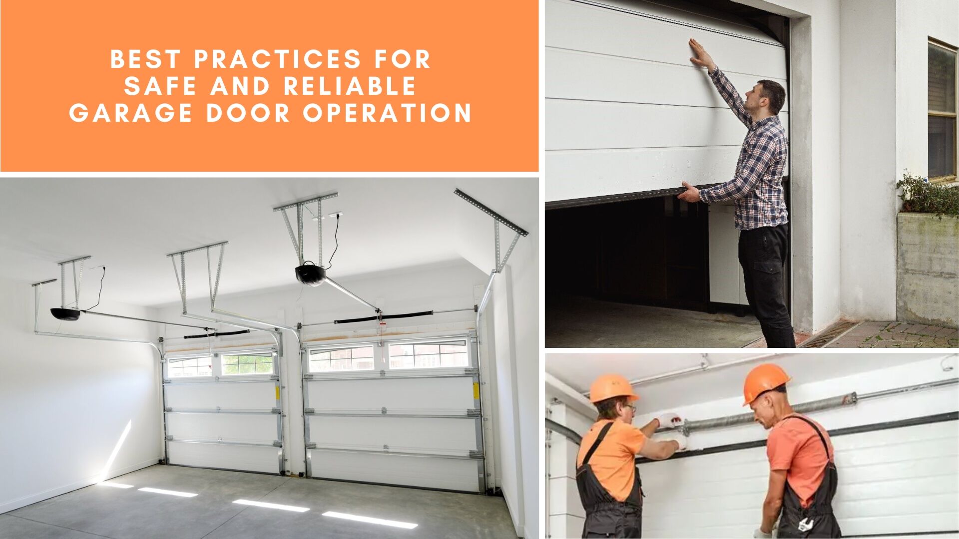 Best Practices for Safe and Reliable Garage Door Operation
