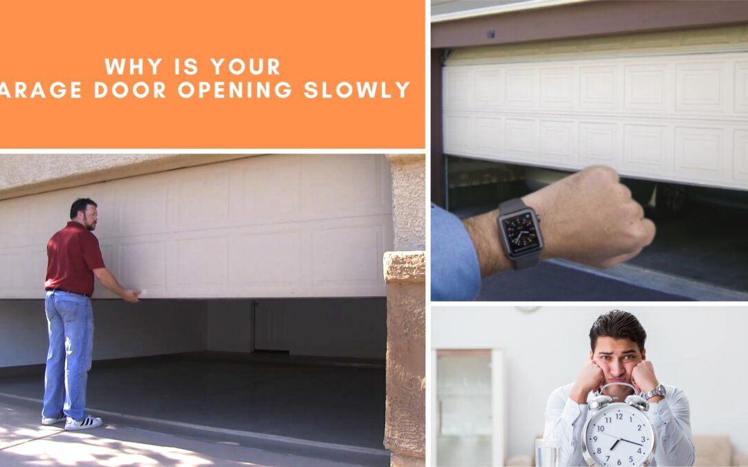 Why Is Your Garage Door Opening Slowly